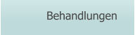 Behandlungen